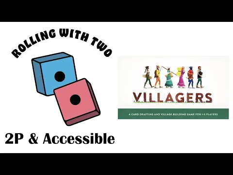Rolling With Two: Villagers