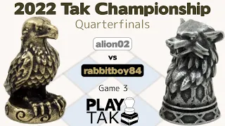 Live Commentary - 2022 Tak Championship - Quarterfinals - alion02 vs rabbitboy84 - Game 3