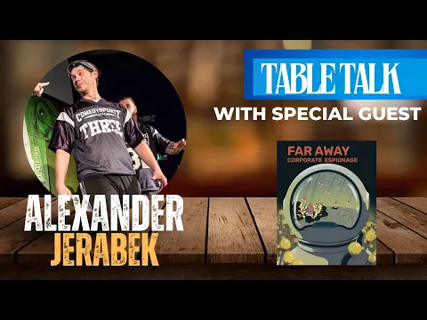 Talkin' Far Away with Alexander Jerabek | Table Talk