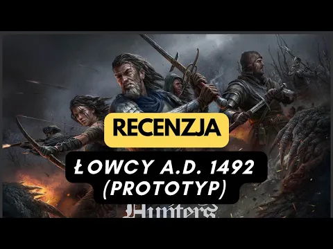 (1037) Łowcy A.D. 1492 (prototyp) - recenzja (PL)