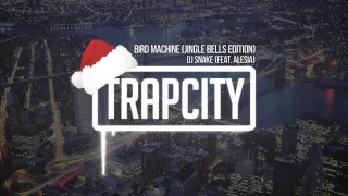 DJ Snake (feat. Alesia) - Bird Machine (Jingle Bells Edition)