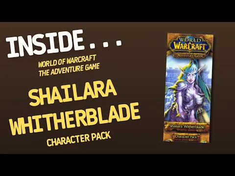 WORLD OF WARCRAFT Adventure Game Shailara Witherblade Character Pack| Inside with João Ricardo Ep830