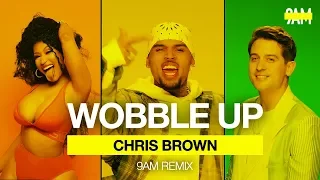 Chris Brown - Wobble Up (9AM Remix) ft. Nicki Minaj, G-Eazy