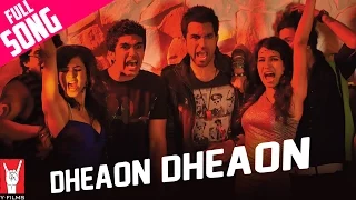 Dheaon Dheaon - Full song | Mujhse Fraaandship Karoge | Saqib | Saba | Nishant | Tara