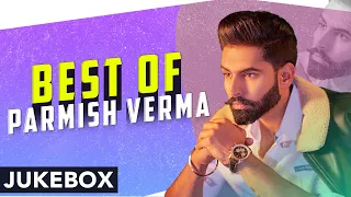 Best Of Parmish Verma | Audio Jukebox | Latest Punjabi Songs 2020 | Speed Records