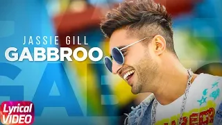 Gabbroo (Lyrical Video) | Jassi Gill | Preet Hundal | Latest Punjabi Song 2018 | Speed Records