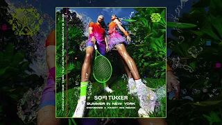 SOFI TUKKER - Summer In New York (ÖWNBOSS & Fancy Inc Remix) [Ultra Records]