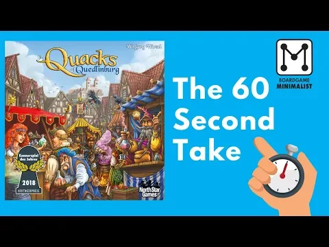 Quacks of Quedlinburg - The 60 Second Take
