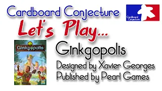 Let’s play … Ginkgopolis (solo) with Cardboard Conjecture