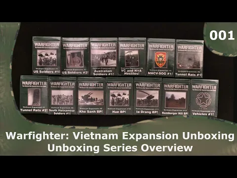 WF: Vietnam Expansions Overview | 01 | Warfighter Vietnam Expansions Unboxings