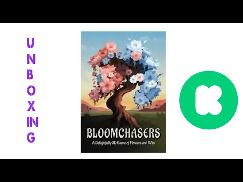 Kickstarter Unboxing: Bloomchasers!