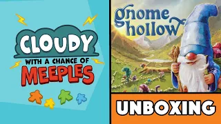 Gnome Hollow Unboxing - Cloudy with a Chance of Meeples