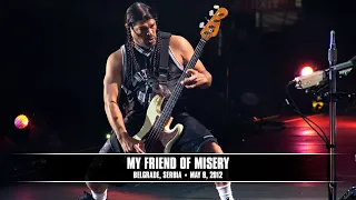 Metallica: My Friend Of Misery (Belgrade, Serbia - May 8, 2012)