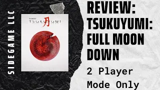 Tsukuyumi: Full Moon Down 2nd Edition (2-Player Mode w/ KS Faction Event Cards) Review SideGame LLC