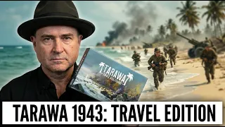 TDG: Tarawa 1943: Travel Edition