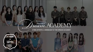 [HYBE x Geffen] The Debut: Dream Academy - A message from HYBE Artists