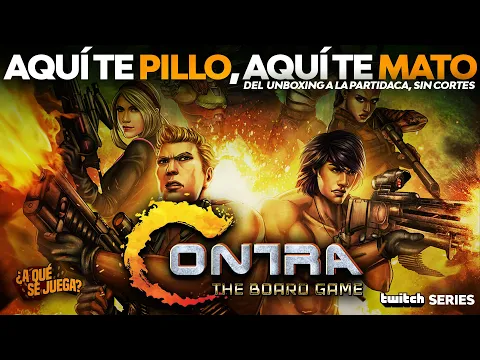 AQUÍ TE PILLO, AQUÍ TE MATO: Contra, the Board Game (unboxing y partidaca en solitario)