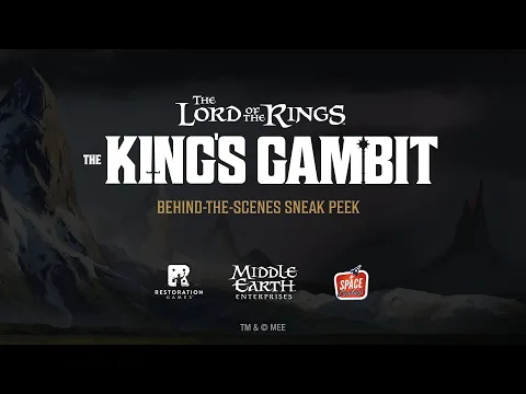 The Lord of The Rings: The King’s Gambit - Behind-The-Scenes Sneak Peek