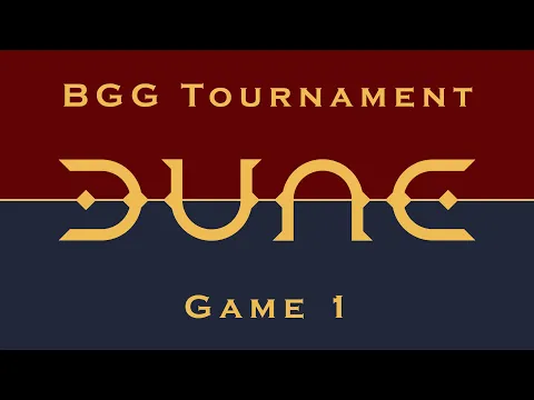 Dune: War for Arrakis BGG Tournament | Game 1