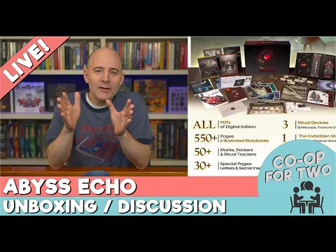 Abyss Echo: The Forbidden Rite - Live unboxing and chat