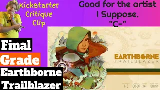 Earhtborne Trailblazer - Campaign Final Grade - Kickstarter Critique Clip - Only $25 for a tuckbox!?