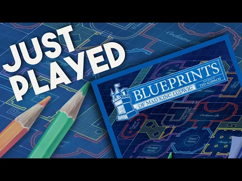 Blueprints of Mad King Ludwig - Just Played REVIEW!