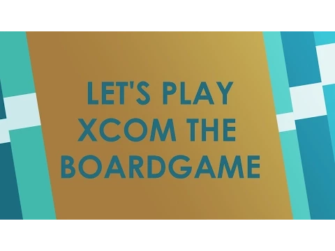 XCOM Das Brettspiel - Let's play