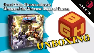 Board Game Heaven Unboxing 265: Masters of the Universe: Fields of Eternia the Board Game (Archon)
