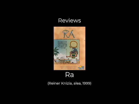 Ra Review by All the Games You Like Are Bad