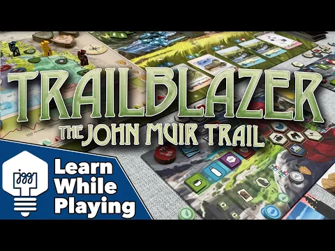 Trailblazer: The John Muir Trail - Learn While Playing!