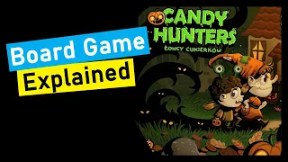 Candy Hunters Board Game Explained