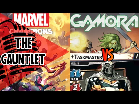 Marvel Champions Gauntlet | Gamora | Taskmaster | Episode 4
