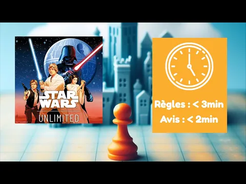 Star Wars: Unlimited - Survol et avis en 5 minutes