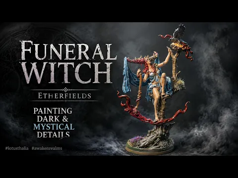 Etherfields β Funeral Witch | Airbrush Miniature Painting Tutorial with Lotus Thalia