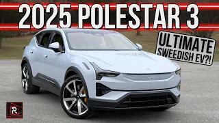 The 2025 Polestar 3 Launch Edition Is A Stand Out Swedish Performance Luxury SUV