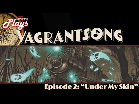 Vagrantsong (Under My Skin Scenario) SPOILERS - Board Game Live Stream Replay