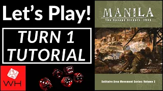 Let's Play! Manila: The Savage Streets, 1945 (Turn One Tutorial)