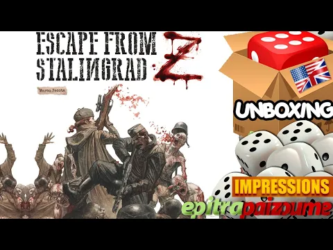 Escape from Stalingrad Z - Unboxing & Impressions (EN) by Epitrapaizoume
