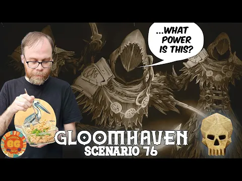 Hardest Scenario? No Problem! Gloomhaven Scenario 76