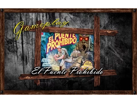 El Puente Prohibido (Gameplay/Partida Español)