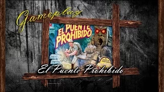 El Puente Prohibido (Gameplay/Partida Español)