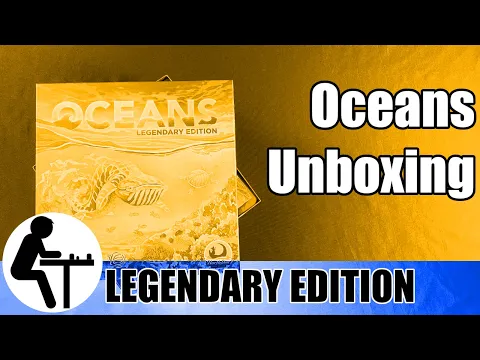 Oceans Unboxing: Legendary Edition