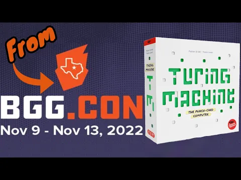 Turing Machine - Quick Gamer Thoughts From #BGGCon2022 #boardgames