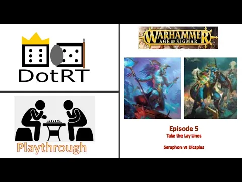Episode 5 Lay Lines Disciples vs Seraphon
