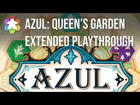 Azul: Queen's Garden Extended Playthrough