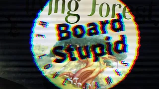 Living Forest, a Board Stupid review