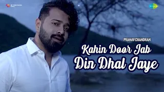 Kahin Door Jab Din Din Dhal Jaye | Pranav Chandran | Moin | Official Music Video | Recreation