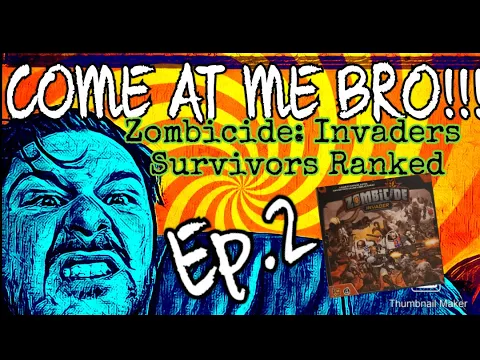 Zombicide: Invaders Survivors Ranked "COME AT ME BRO!!!" Ep.2