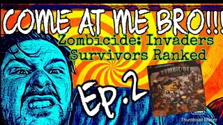 Zombicide: Invaders Survivors Ranked "COME AT ME BRO!!!" Ep.2