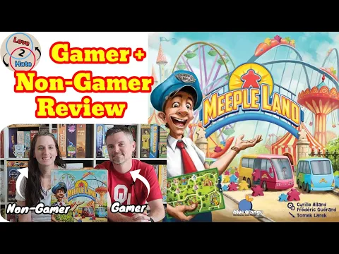 Meeple Land - Game+Non-Gamer Review / Love 2 Hate